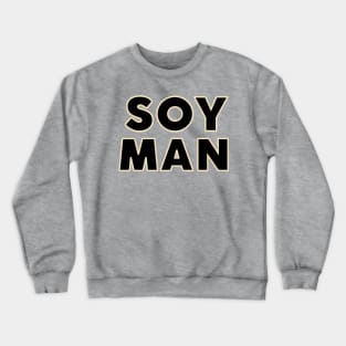 SOY MAN Crewneck Sweatshirt